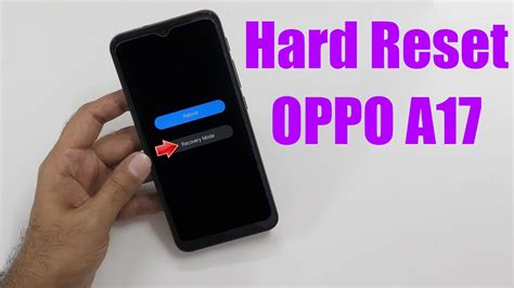 How to Hard Reset OPPO A17 .